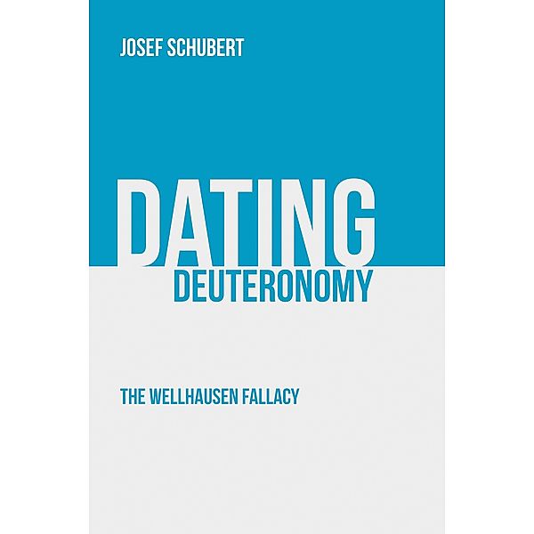 Dating Deuteronomy, Josef Schubert