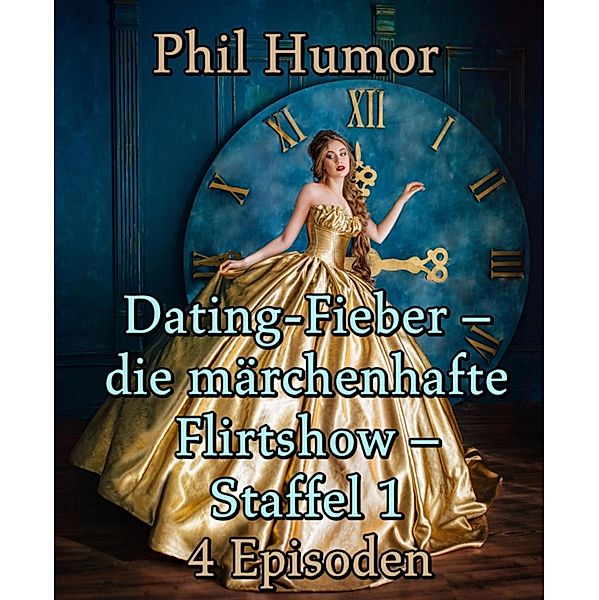 Dating-Fieber - die märchenhafte Flirtshow - Staffel 1, Phil Humor