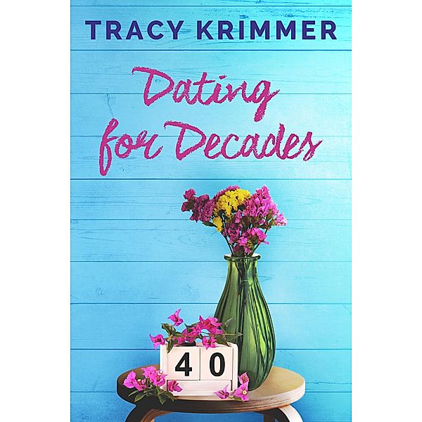 Dating for Decades, Tracy Krimmer