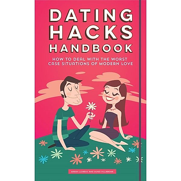 Dating Hacks Handbook / Mango, Hugo Villabona, Maria Llorens