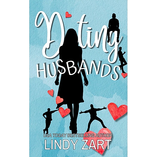 Dating Husbands, Lindy Zart