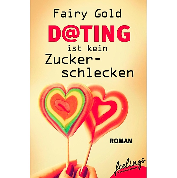 Dating ist kein Zuckerschlecken, Fairy Gold