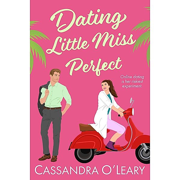 Dating Little Miss Perfect, Cassandra O'Leary