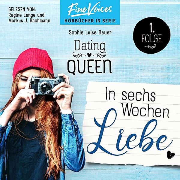 Dating Queen - 1 - In sechs Wochen Liebe, Sophie Luise Bauer