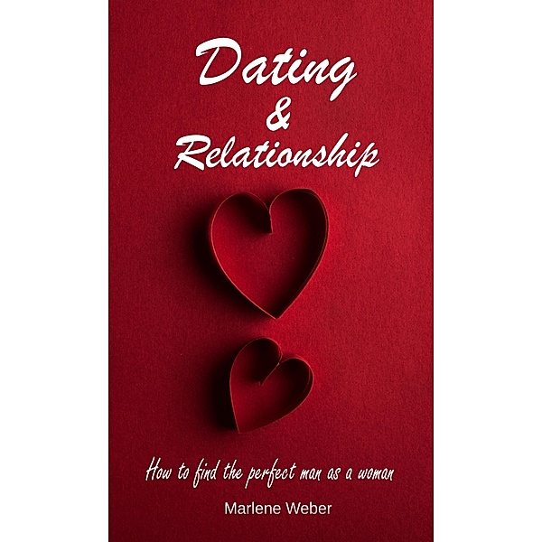 Dating & Relationship, Marlene Weber