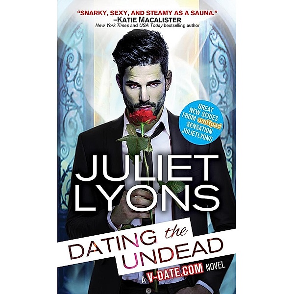 Dating the Undead / Bite Nights, Juliet Lyons