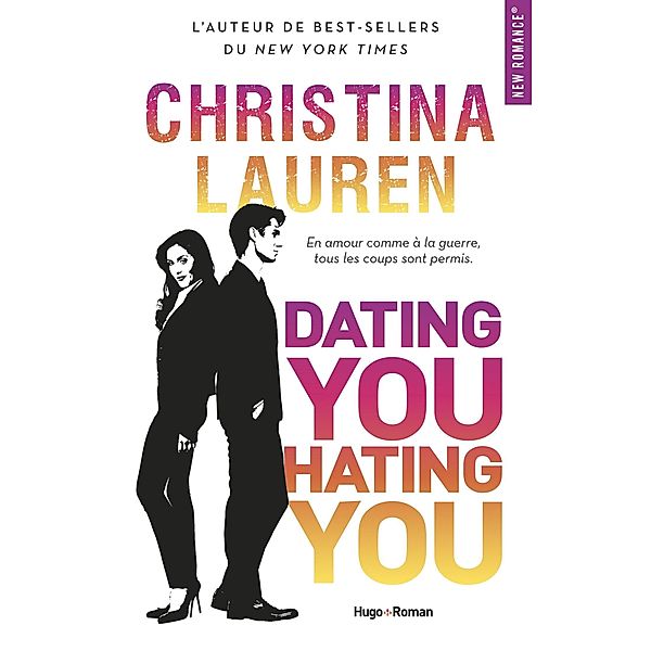 Dating you Hating you / New romance, Christina Lauren