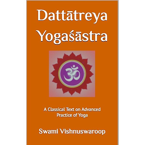 Dattatreya Yogasastra, Swami Vishnuswaroop