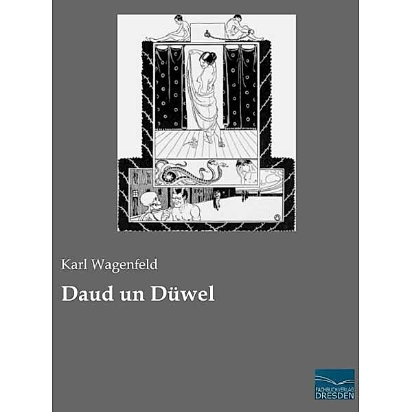 Daud un Düwel, Karl Wagenfeld