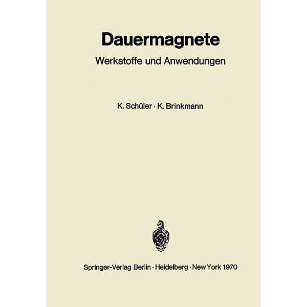 Dauermagnete, Karl Schüler, Kurt Brinkmann