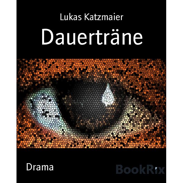 Dauerträne, Lukas Katzmaier