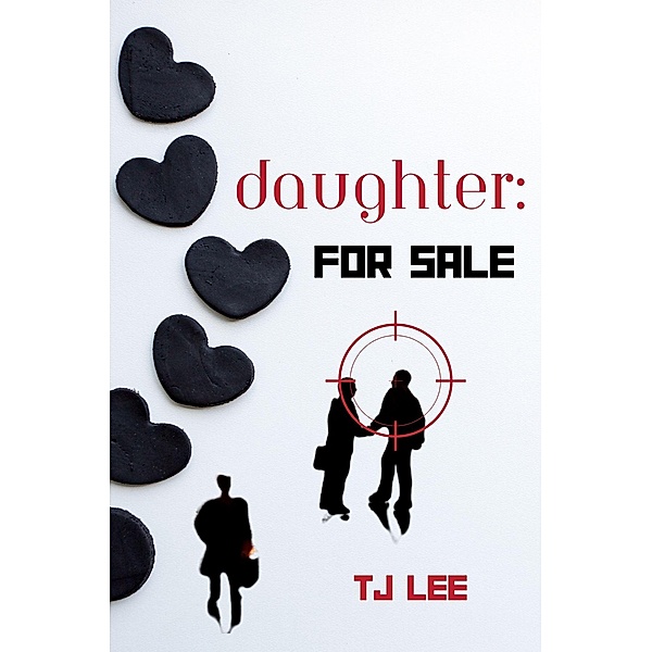 Daughter: For Sale (Dark Protectors) / Dark Protectors, Tj Lee