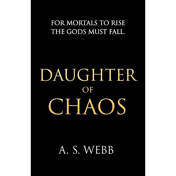 Daughter of Chaos / The Dark Pantheon Bd.1, A S Webb