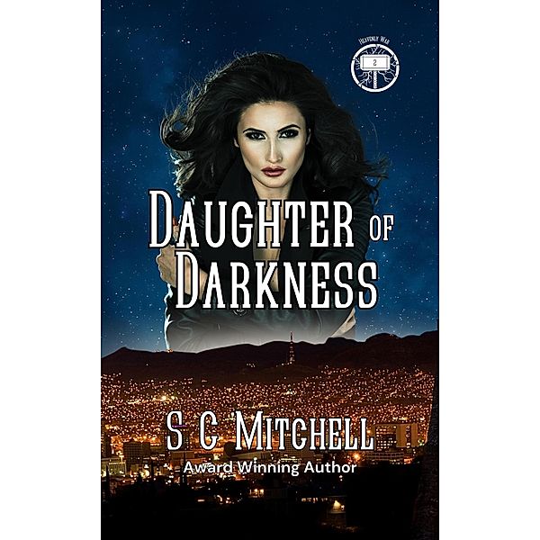 Daughter of Darkness (Heavenly War, #2) / Heavenly War, S. C. Mitchell