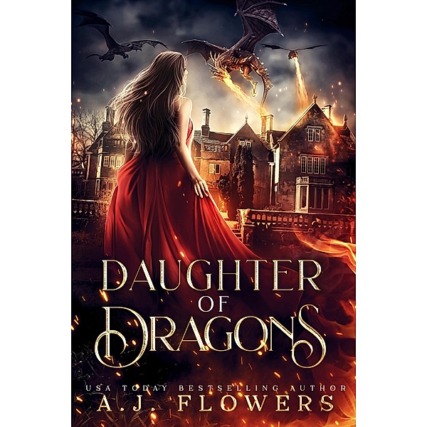 Daughter of Dragons (Dragonrider Academy, #0) / Dragonrider Academy, A. J. Flowers