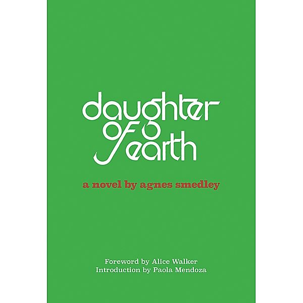 Daughter of Earth, Agnes Smedley