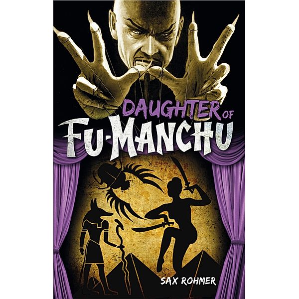 Daughter of Fu-Manchu, Sax Rohmer