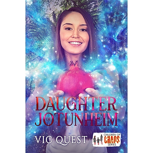 Daughter of Jotunheim (Children of Chaos) / Children of Chaos, Vic Quest