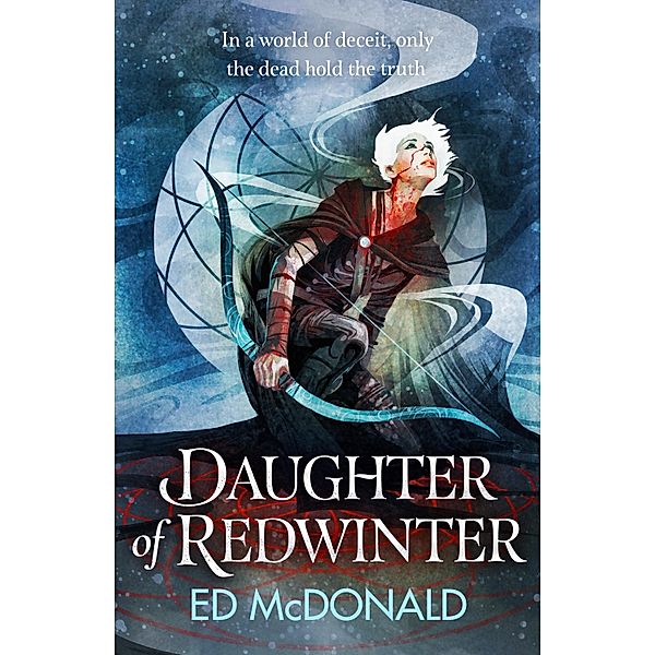 Daughter of Redwinter / The Redwinter Chronicles, Ed McDonald