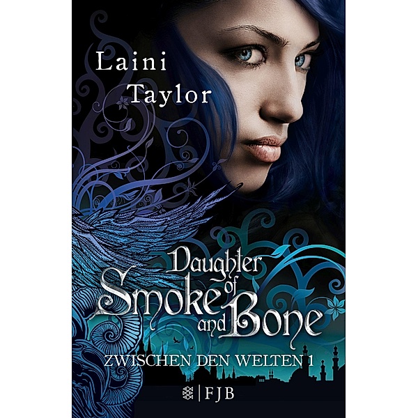 Daughter of Smoke and Bone / Zwischen den Welten Bd.1, Laini Taylor