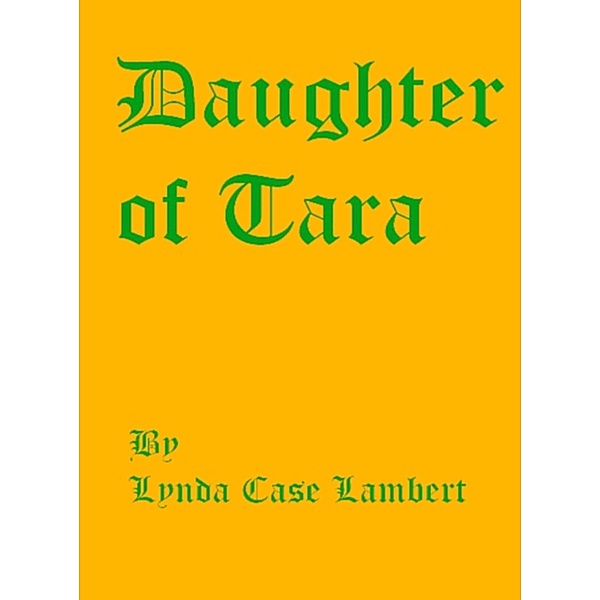 Daughter of Tara, Lynda Case Lambert
