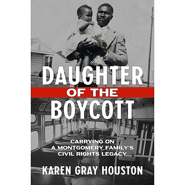 Daughter of the Boycott, Karen Gray Houston