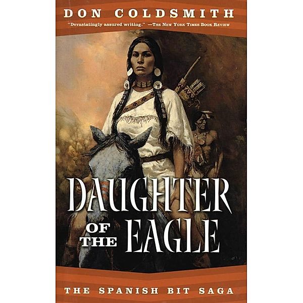 Daughter of the Eagle / Spanish Bit Bd.4, Don Coldsmith