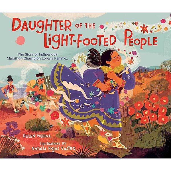 Daughter of the Light-Footed People, Belen Medina