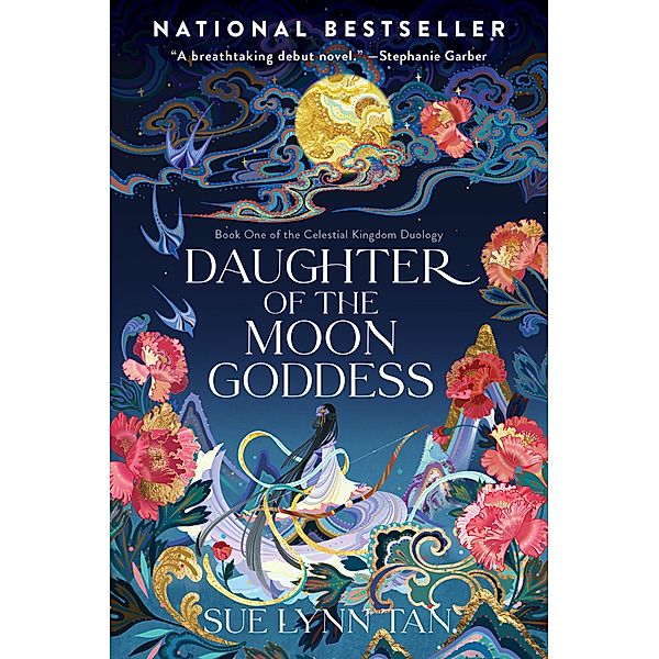 Daughter of the Moon Goddess / Celestial Kingdom Bd.1, Sue Lynn Tan
