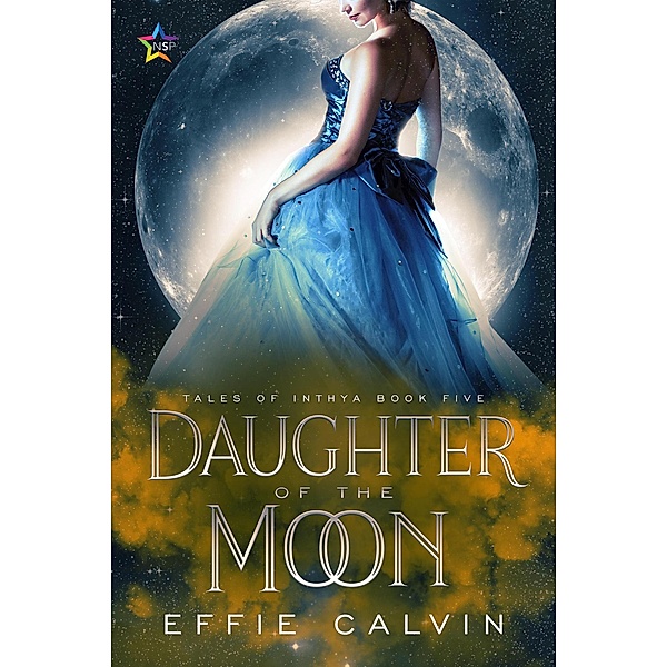 Daughter of the Moon (Tales of Inthya, #5) / Tales of Inthya, Effie Calvin