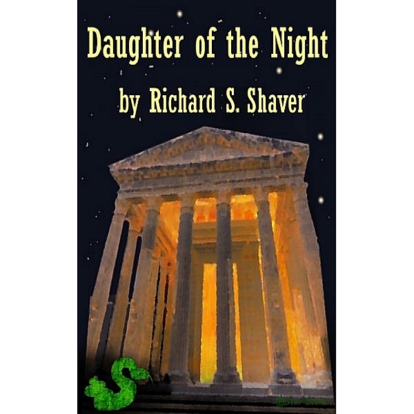 Daughter of the Night, Richard Shaver