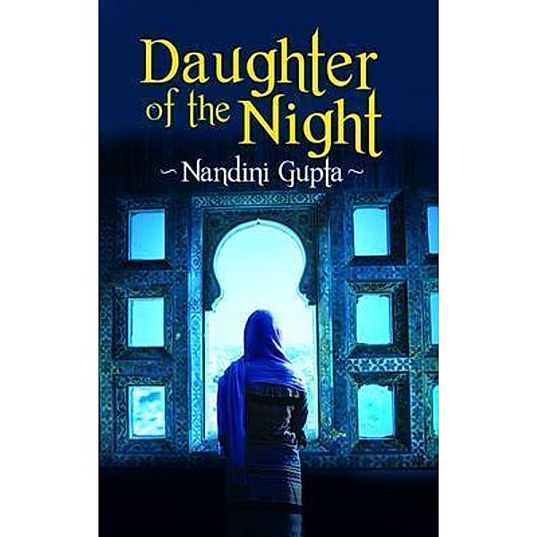 Daughter of the Night / Ernest Publishing, Nandini Gupta, Tbd