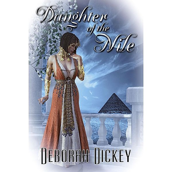 Daughter of the Nile, Deborah Dickey