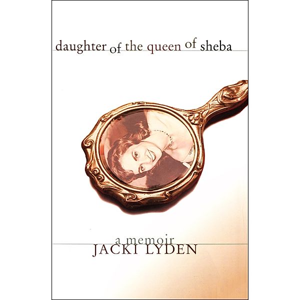 Daughter of the Queen of Sheba, Jacki Lyden