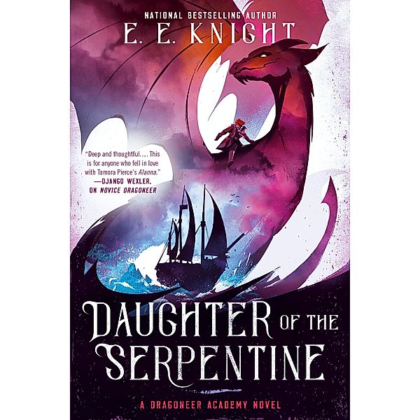 Daughter of the Serpentine / A Dragoneer Academy Novel Bd.2, E. E. Knight