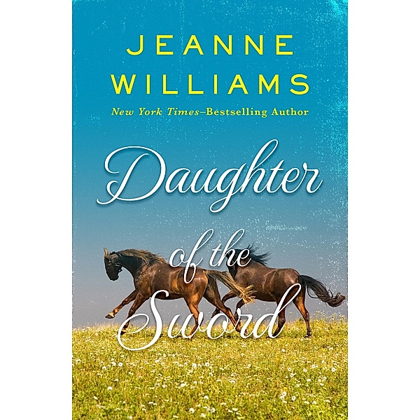 Daughter of the Sword, Jeanne Williams