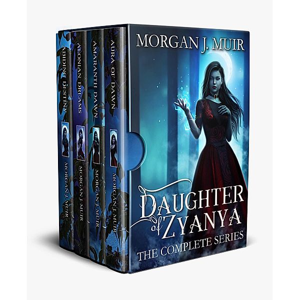 Daughter of Zyanya: The Complete Series / Daughter of Zyanya, Morgan J. Muir
