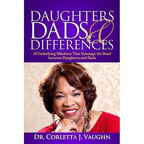 Daughters, Dads and Differences, Corletta Vaughn