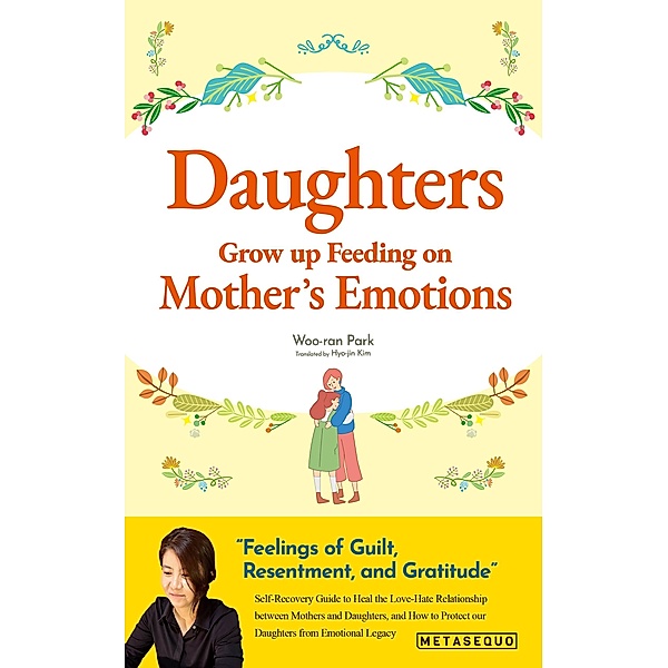 Daughters Grow up Feeding on Mother's Emotions, Park Woo-ran