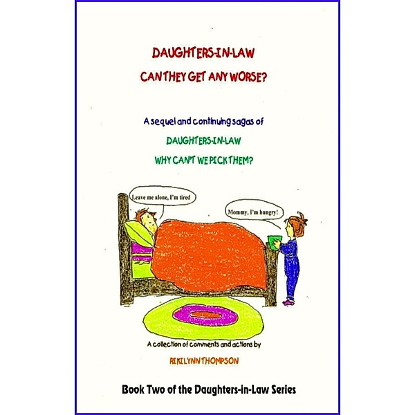 Daughters-in-Law Can They Get Any Worse?, Rikilynn Thompson