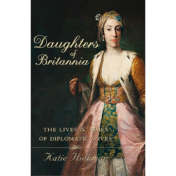Daughters of Britannia, Katie Hickman