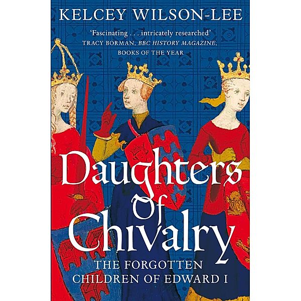 Daughters of Chivalry, Kelcey Wilson-Lee