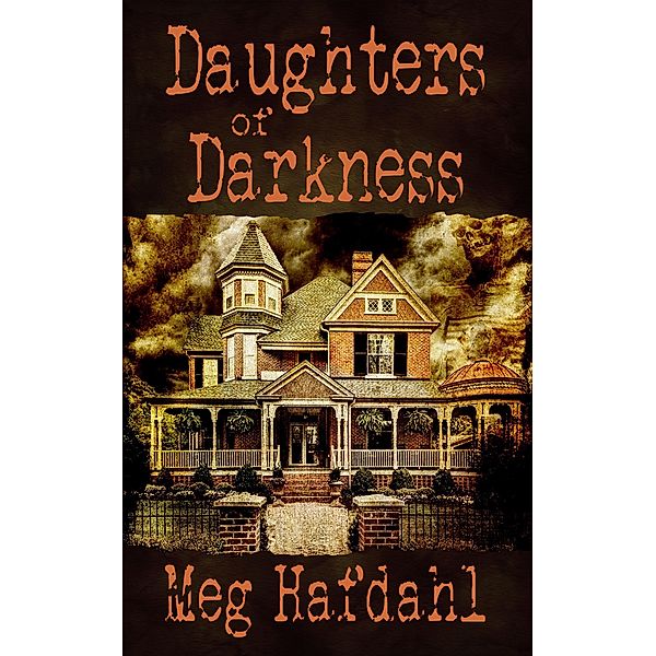 Daughters of Darkness (The Willoughby Chronicles, #2) / The Willoughby Chronicles, Inklings Publishing, Meg Hafdahl