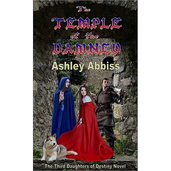 Daughters of Destiny: The Temple of the Damned, Ashley Abbiss