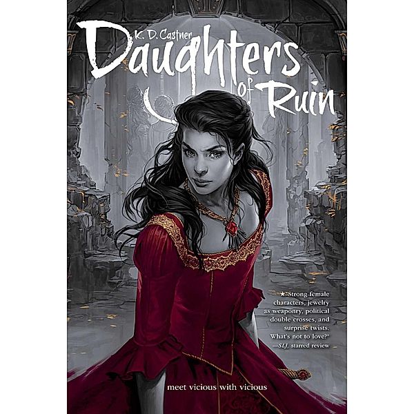 Daughters of Ruin, K. D. Castner