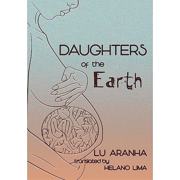 Daughters of the Earth, Lu Aranha