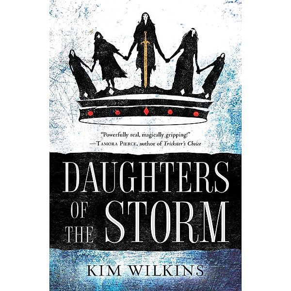 Daughters of the Storm / Daughters of the Storm Bd.1, Kim Wilkins
