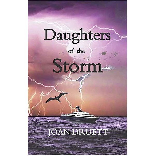 Daughters of the Storm (The Bacchante Books, #1) / The Bacchante Books, JOAN DRUETT