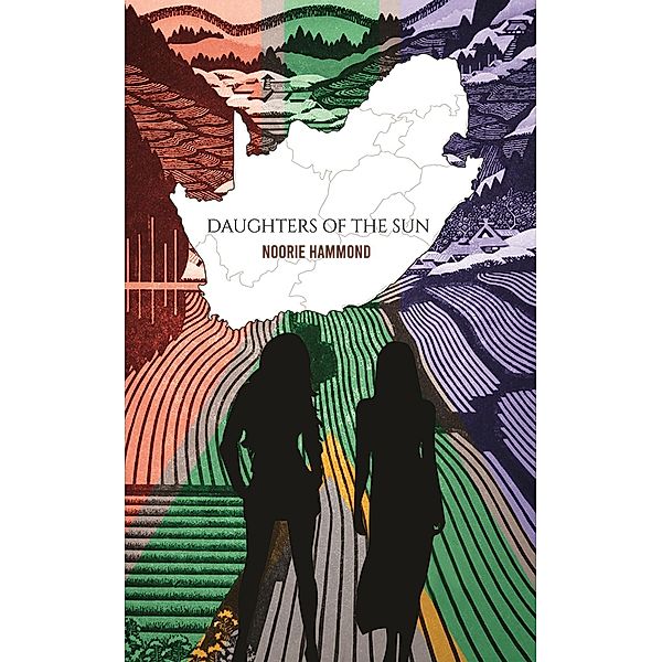 Daughters of the Sun / Austin Macauley Publishers Ltd, Noorie Hammond