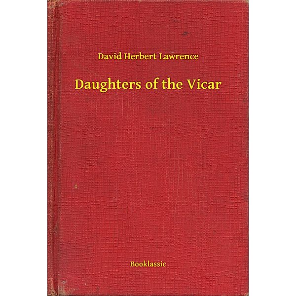 Daughters of the Vicar, David Herbert Lawrence